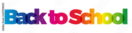 The word back to school. Vector banner with the text colored rainbow.