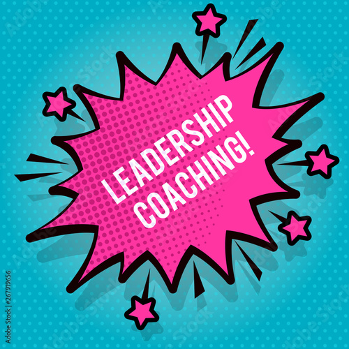 Text sign showing Leadership Coaching. Business photo text individualized process that builds a leader s is capability Spiky Blank Fight and Screaming Angry Speech Bubble with Thick Dark Outline