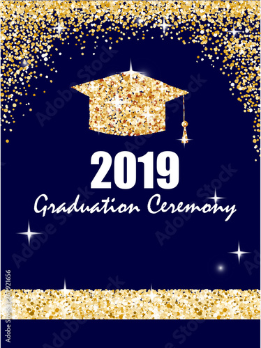 Graduation ceremony banner with golden graduate cap, glitter dots on a dark blue background. Congratulation graduates 2019 class of. Vector illustration