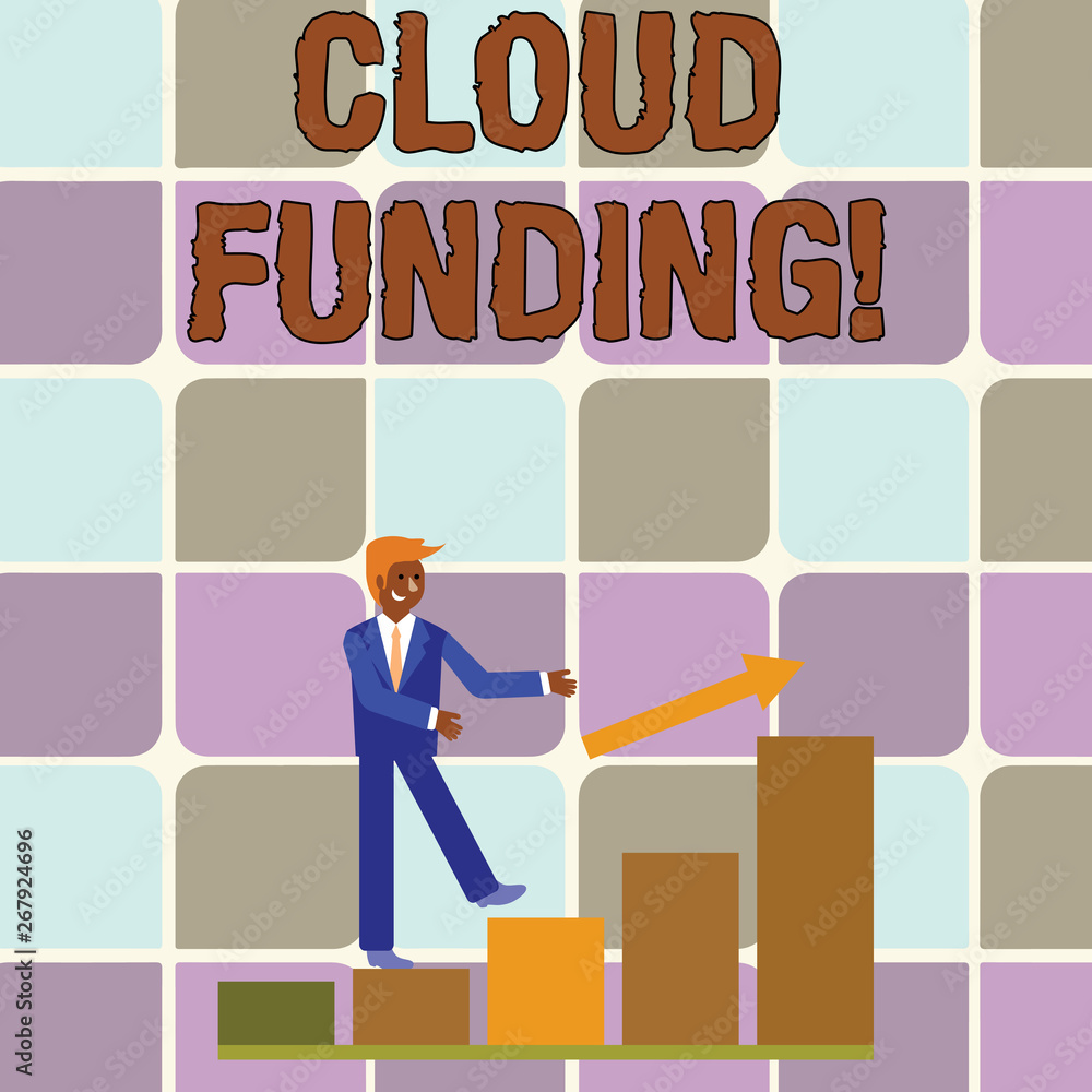 Handwriting text writing Cloud Funding. Conceptual photo Financiers combine social networking with project fundraising Smiling Businessman Climbing Colorful Bar Chart Following an Arrow Going Up Handwriting text writing Cloud Funding. Conceptual photo Financiers combine social networking with project fundraising Smiling Businessman Climbing Colorful Bar Chart Following an Arrow Going Up
