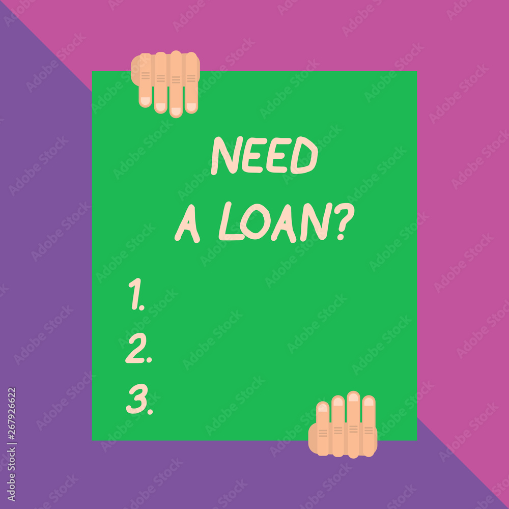 Obraz premium Conceptual hand writing showing Need A Loan Question. Concept meaning asking he need money expected paid back with interest