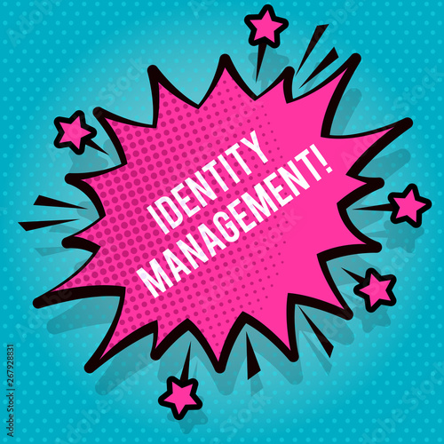 Text sign showing Identity Management. Business photo text administration of individual identities within a system Spiky Blank Fight and Screaming Angry Speech Bubble with Thick Dark Outline