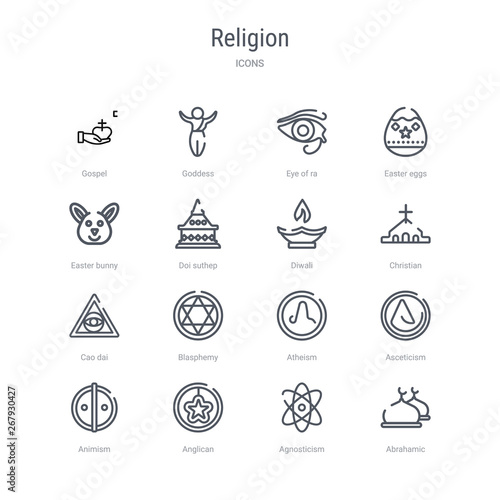 set of 16 religion concept vector line icons such as abrahamic, agnosticism, anglican, animism, asceticism, atheism, blasphemy, cao dai. 64x64 thin stroke icons
