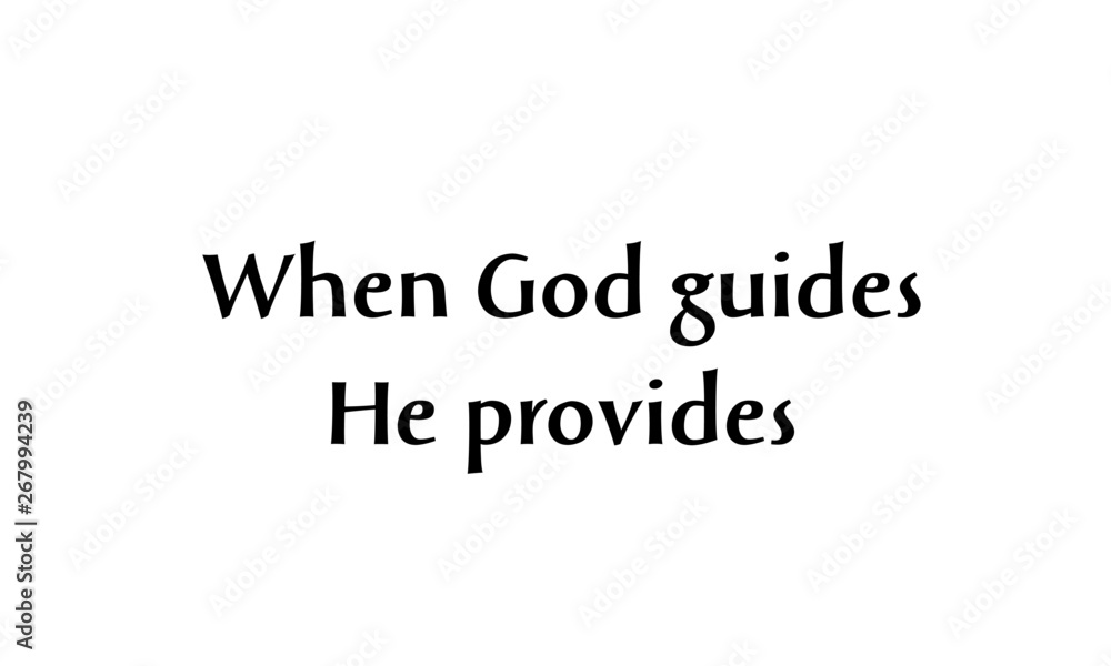 Christian quote, typography for print or use as poster, flyer or T shirt Christian quote, typography for print or use as poster, flyer or T shirt