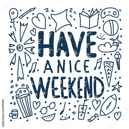 Have a nice weekend poster.