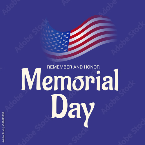Vector illustration of a Background for Memorial Day  Remember and Honor  .