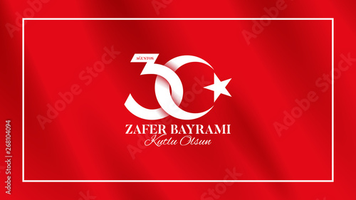 Banner of 30 august Victory Day Turkey. Zafer bayrami label with turkish flag. Vector illustration. Translation: August 30, Victory Day, Happy Birthday.