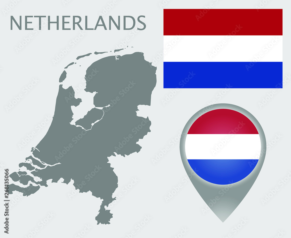 Obraz premium Colorful flag, map pointer and gray blank map of Netherlands. High detail. Vector illustration