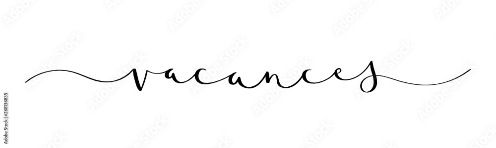 Bannière calligraphique VACANCES Bannière calligraphique VACANCES