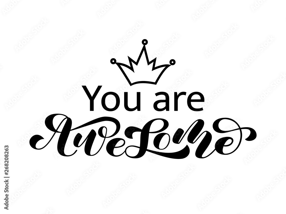 You are Awesome brush lettering. Vector illustration for card or banner