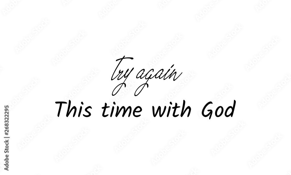 Biblical Phrase, typography for print or use as poster, flyer or T shirt Biblical Phrase, typography for print or use as poster, flyer or T shirt