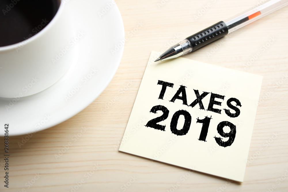 Taxes 2019 Concept On Sticky Note Taxes 2019 Concept On Sticky Note
