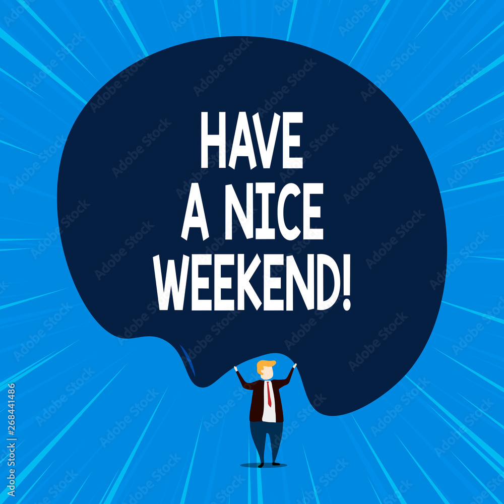 Writing note showing Have A Nice Weekend. Business concept for wishing someone that something nice happen holiday Writing note showing Have A Nice Weekend. Business concept for wishing someone that something nice happen holiday