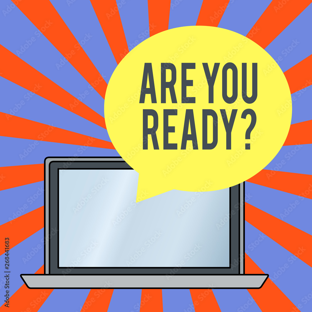 Handwriting text Are You Ready Question. Conceptual photo used telling someone start something when feel prepared Handwriting text Are You Ready Question. Conceptual photo used telling someone start something when feel prepared
