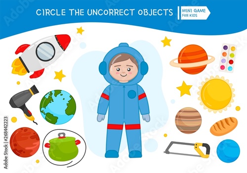 Educational game for children. Cartoon cosmonaut. Circle the objects that is unnecessary. 