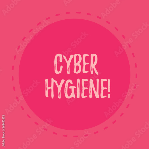Wallpaper Mural Handwriting text writing Cyber Hygiene. Conceptual photo steps that computer users take to improve their cyber security Torontodigital.ca