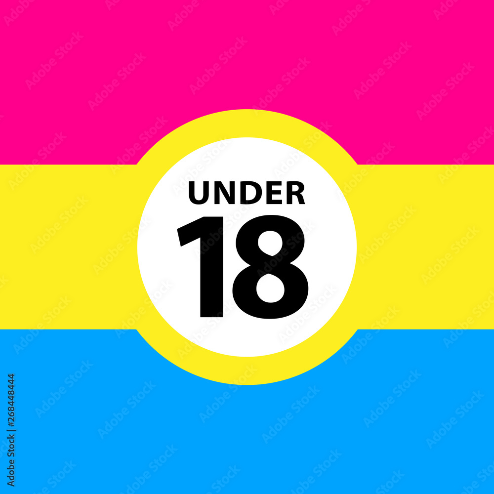 18 under sign warning symbol on the pansexual pride flags background ...