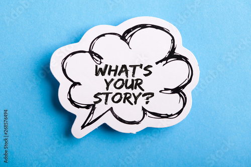 What Is Your Story Speech Bubble Isolated On Blue Background