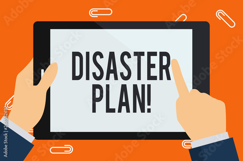 Word writing text Disaster Plan. Business photo showcasing outlines how an organization responds to an unplanned event Businessman Hand Holding, Pointing and Touching Colorful Tablet Blank Screen photo