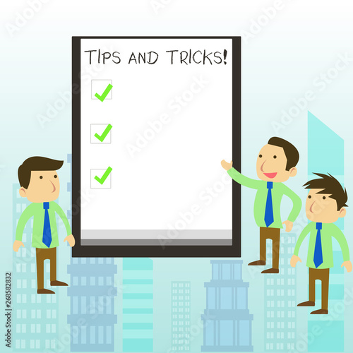 Word writing text Tips And Tricks. Business photo showcasing means piece advice maybe suggestion how improve