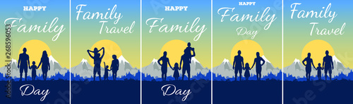 Greeting card with text Happy Family Day and Travel. Silhouette of father, mother, daughter and son on background of adventure landscape and mountain. Family in nature at sunset.