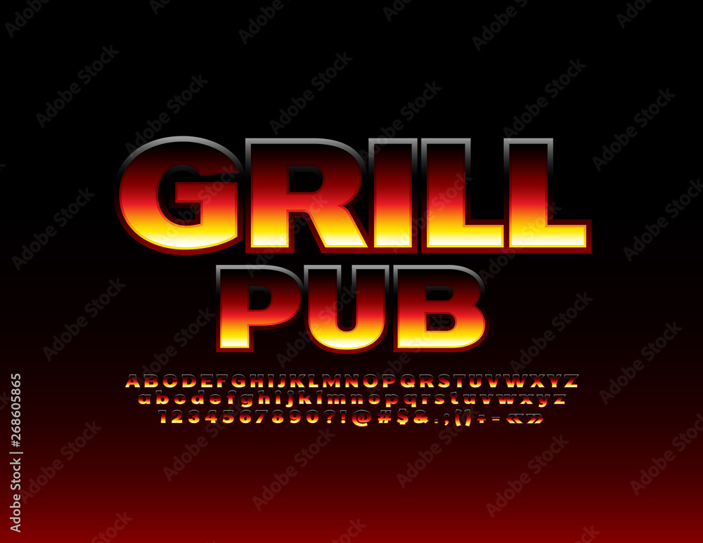 Vector bright banner Grill Pub with Flame pattern Font. Creative Alphabet Letters, Numbers and Symbols