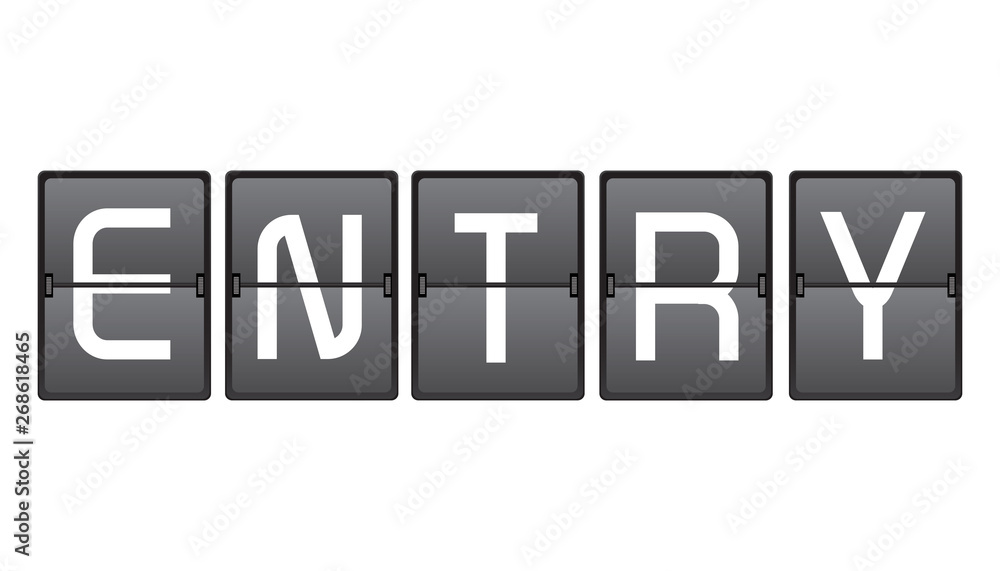 entry message in signage, illustration entry message in signage, illustration