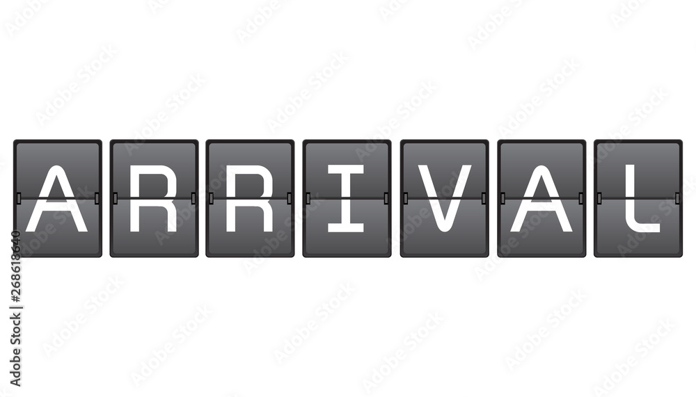 arrival message in signage, illustration arrival message in signage, illustration