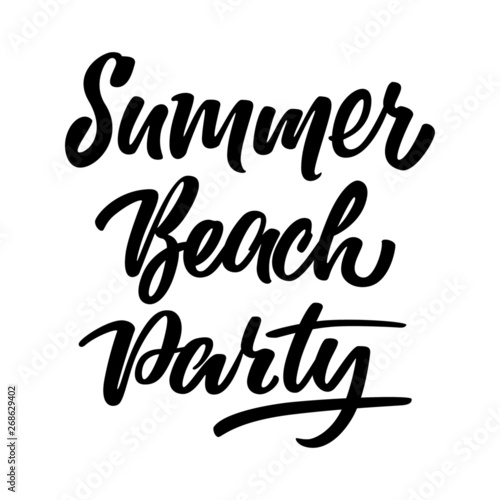Summer beach party - hand lettering on a white background.