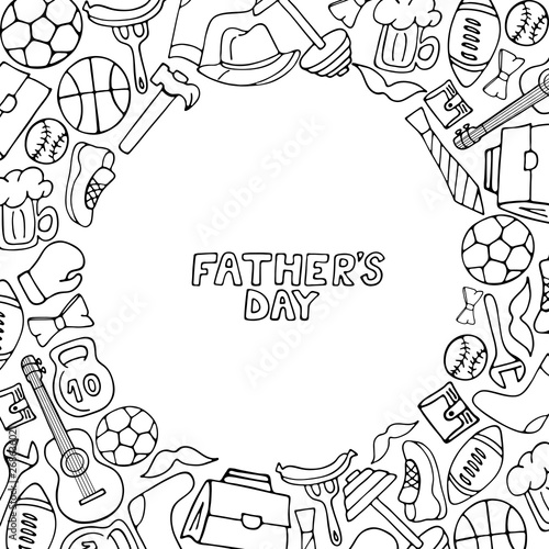 Father's Day holiday frame in doodle style. Men's lifestyle, sports equipment, clothes and accessories coloring book.