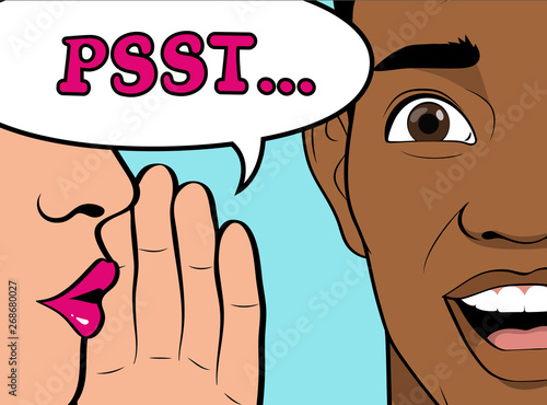 Gossip girl whispering in ear secrets, rumor. Word-of-mouth. The happy face of an African-American man. Close up. Speech bubble Psst! Vector illustration in Pop Art  style