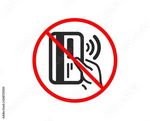 No or Stop. Contactless payment card icon. Money sign. Prohibited ban stop symbol. No contactless payment icon. Vector