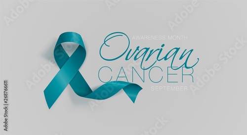 Ovarian Cancer Awareness Calligraphy Poster Design. Realistic Teal Ribbon. September is Cancer Awareness Month. Vector