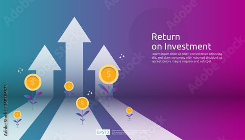 Return on investment ROI, profit opportunity concept. business growth arrows to success. arrow with dollar plant coins, graph and chart increase. business banner flat style vector illustration.