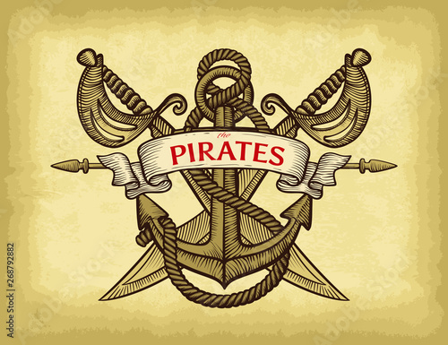 Pirates emblem concept. Abstract hand drawn anchor, sabre, ship wheel, pistol and ribbon banner. Old craft paper texture background. Template for your design works. Vector illustration.
