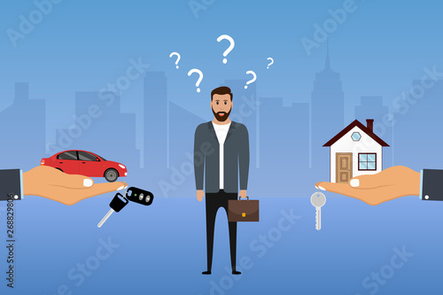 Man makes a choice between a car and a house. Businessman chooses investing options. Buyer decides what to buy. Vector illustration.