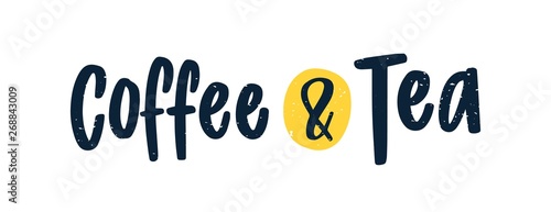 Coffee And Tea lettering written with elegant calligraphic font