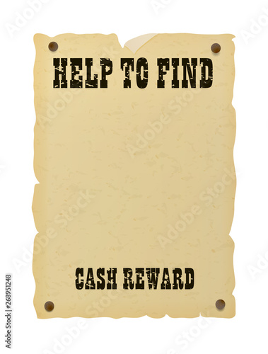 Nailed old ripped paper poster. Vintage western missing banner.