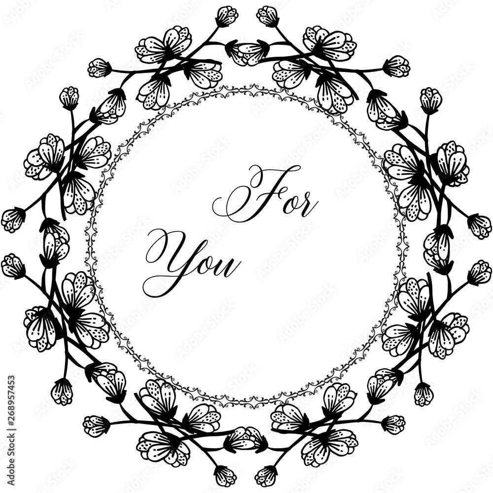 Vector illustration decorative style for you with flower frame