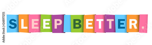 SLEEP BETTER. colorful vector typography banner