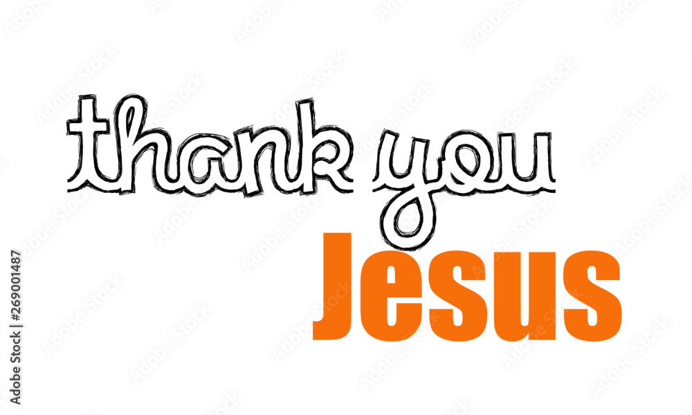 Thank you Jesus text, Typography for print or use as poster, flyer or T ...