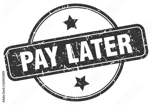 pay later grunge stamp