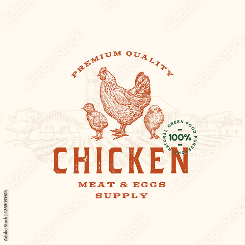 Premium Quality Chicken Meat and Eggs Abstract Vector Sign, Symbol or Logo Template. Hand Drawn Hen and Chicks Sillhouette with Retro Typography. Vintage Rustic Poultry Emblem.
