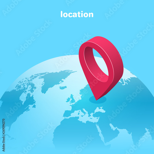 Isometric vector image on a blue background, globe and red location icon, travel and business trip around the world.