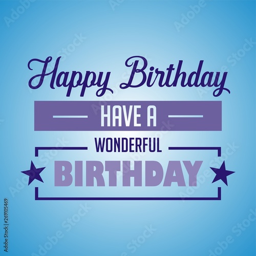 Happy birthday greeting card. May all of your wishes will come true. Happy birthday