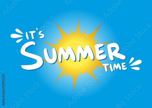 It’s summer time