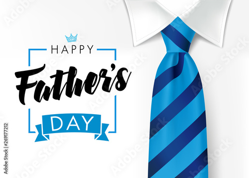 Happy father`s day calligraphy greeting card. Fathers Day vector lettering background with blue tie and white shirt. Dad my king illustration photo