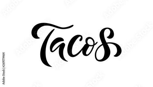 Tacos. Vector illustration. Promotion sign graphic ptint. Traditional mexican cuisine. Hand drawn text logo
