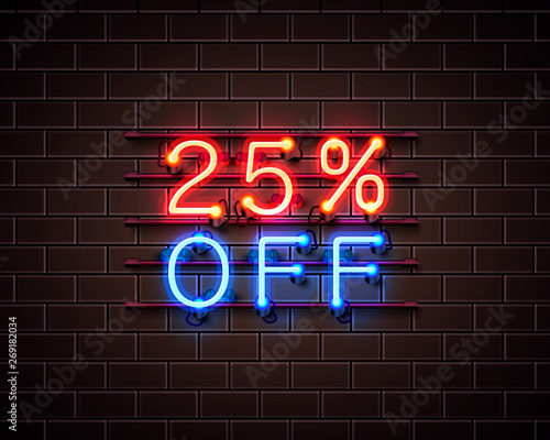 Neon 25 off text banner. Night Sign. Vector