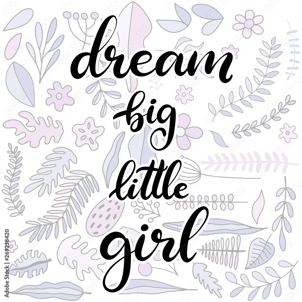 Dream big little girl lettering vector illustration